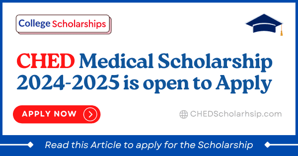 CHED Medical Scholarship 2024-2025 Application