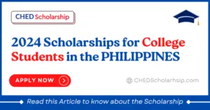 Top 10 Scholarships For College Students Philippines 2024-2025 - CHED ...