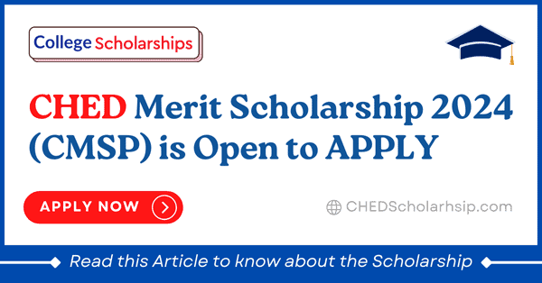CHED Merit Scholarship program - CMSP