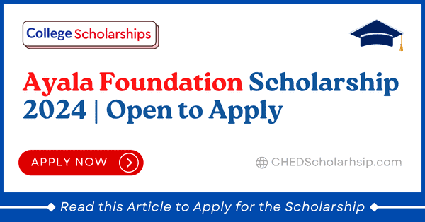 Ayala Foundation Scholarship 2024